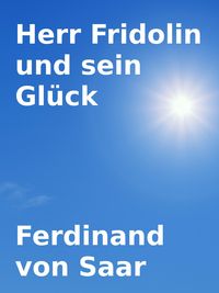 Produktbild: Herr Fridolin und sein Gl&uuml;ck