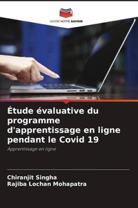 Produktbild: &Eacute;tude &eacute;valuative du programme d'apprentissage en ligne pendant le Covid 19