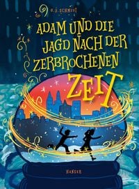 Produktbild: Adam und die Jagd nach der zerbrochenen Zeit