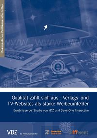 Produktbild: Qualit&auml;t zahlt sich aus - Verlags- und TV-Websites als starke Werbeumfelder (VDZ)