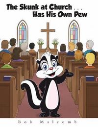 Produktbild: The Skunk at Church . . . Has His Own Pew
