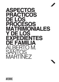 Produktbild: Aspectos pr&aacute;cticos de los procesos matrimoniales y de los expedientes de familia