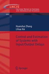 Produktbild: Control and Estimation of Systems with Input/Output Delays