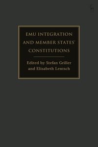 Produktbild: EMU Integration and Member States' Constitutions