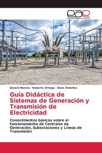 Produktbild: Gu&iacute;a Did&aacute;ctica de Sistemas de Generaci&oacute;n y Transmisi&oacute;n de Electricidad