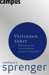 Bild vom Artikel Vertrauen führt vom Autor Reinhard K. Sprenger