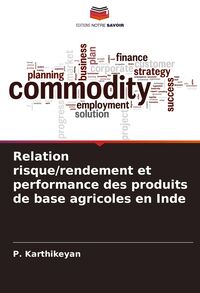 Produktbild: Relation risque/rendement et performance des produits de base agricoles en Inde