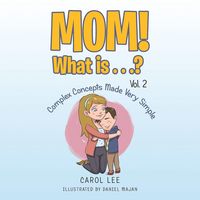 Produktbild: Mom! What Is . . .? Vol. 2