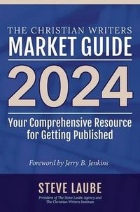 Produktbild: Christian Writers Market Guide - 2024 Edition
