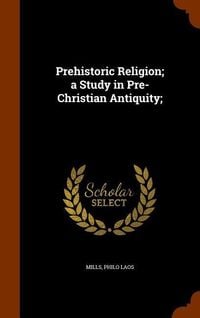 Produktbild: Prehistoric Religion; a Study in Pre-Christian Antiquity;