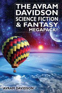 Produktbild: The Avram Davidson Science Fiction & Fantasy MEGAPACK&reg;
