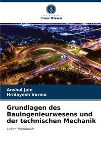 Produktbild: Grundlagen des Bauingenieurwesens und der technischen Mechanik