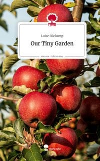 Produktbild: Our Tiny Garden. Life is a Story - story.one