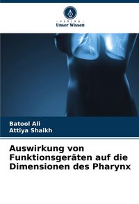 Produktbild: Auswirkung von Funktionsger&auml;ten auf die Dimensionen des Pharynx