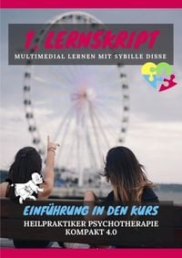 Bild vom Artikel Heilpraktiker Psychotherapie Ausbildung kompakt 2.0 / Heilpraktiker Psychotherapie kompakt 2.0: 1. Lernskript HPP vom Autor Sybille Disse