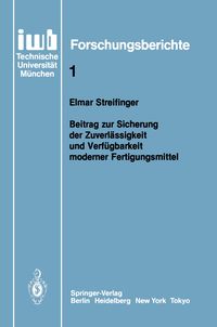 Produktbild: Beitrag zur Sicherung der Zuverl&auml;ssigkeit und Verf&uuml;gbarkeit moderner Fertigungsmittel