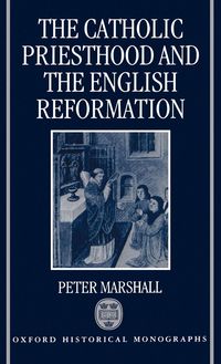 Produktbild: The Catholic Priesthood and the English Reformation