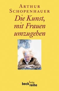Produktbild: Beck'sche Reihe / Die Kunst, mit Frauen umzugehen
