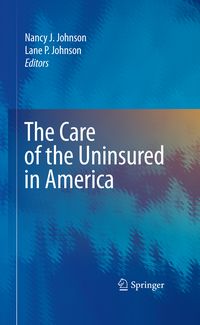 Produktbild: The Care of the Uninsured in America