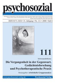 Produktbild: Psychosozial 111: Die Vergangenheit in der Gegenwart. Ged&auml;chtnisforschung und Psychotherapeutische Praxis