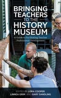 Produktbild: Bringing Teachers to the History Museum