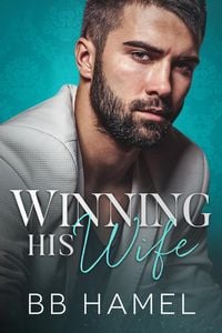 Produktbild: Winning His Wife (Baby Daddy University, #1)