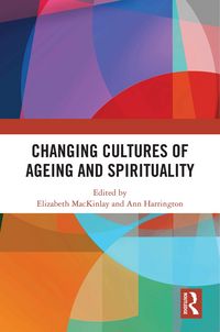 Produktbild: Changing Cultures of Ageing and Spirituality
