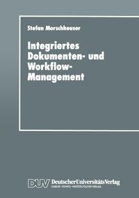 Bild vom Artikel Integriertes Dokumenten- und Workflow-Management vom Autor Stefan Morschheuser