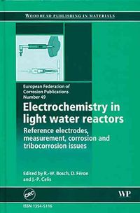 Produktbild: Electrochemistry in Light Water Reactors: Reference Electrodes, Measurement, Corrosion and Tribocorrosion Issues (Efc 49)
