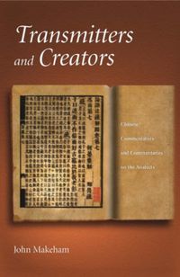Produktbild: Makeham, J: Transmitters and Creators - Chinese Commentators
