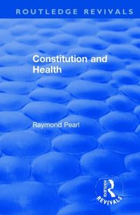 Produktbild: Pearl, R: Revival: Constitution and Health (1933)