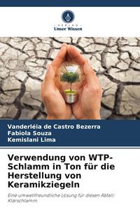 Produktbild: Verwendung von WTP-Schlamm in Ton f&uuml;r die Herstellung von Keramikziegeln