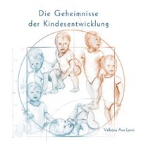 Produktbild: Die Geheimnisse der Kindesentwicklung