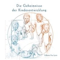 Produktbild: Die Geheimnisse der Kindesentwicklung