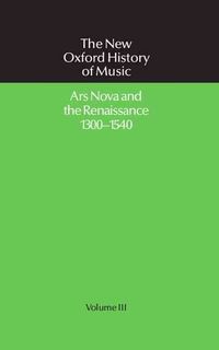 Produktbild: Ars Nova and the Renaissance 1300-1540