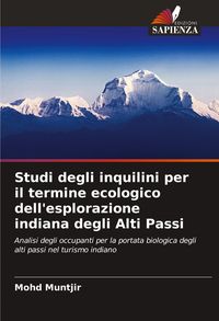 Produktbild: Studi degli inquilini per il termine ecologico dell'esplorazione indiana degli Alti Passi