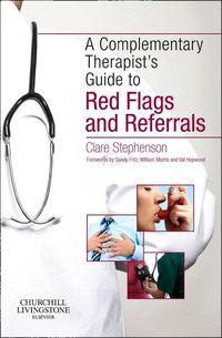 Produktbild: The Complementary Therapist's Guide to Red Flags and Referrals