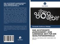 Produktbild: Das Achtzehnte Jahrhundert: eine Lebendige Zeit f&uuml;r die Qualit&auml;tskontrolle