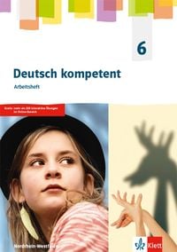 Produktbild: Deutsch kompetent 6. Ausgabe Nordrhein-Westfalen Gymnasium. Arbeitsheft Klasse 6