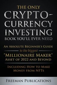 Produktbild: The Only Cryptocurrency Investing Book You'll Ever Need