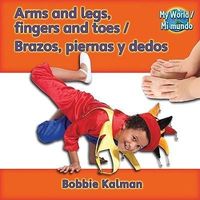 Produktbild: Arms and Legs, Fingers and Toes (Brazos, Piernas Y Dedos) Bilingual