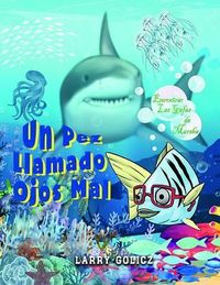 Produktbild: Un Pez Llamado Malos Ojos