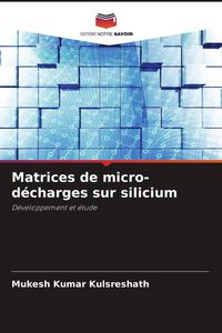 Produktbild: Matrices de micro-d&eacute;charges sur silicium
