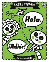 Produktbild: Skeletown: Hola. &iexcl;Adi&oacute;s!