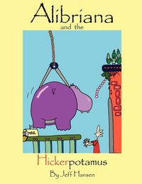 Produktbild: Alibriana and the Hickerpotamus