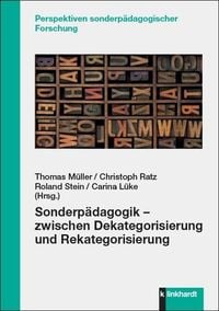 Produktbild: Sonderp&auml;dagogik - zwischen Dekategorisierung und Rekategorisierung