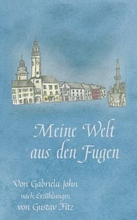 Produktbild: Meine Welt aus den Fugen