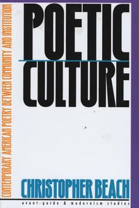 Produktbild: Poetic Culture: Contemporary American Poetry Between Community and Institution