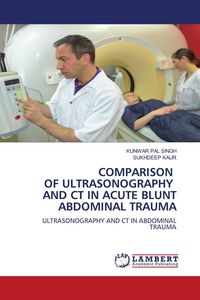 Produktbild: Comparison Of Ultrasonography and Ct in Acute Blunt Abdominal Trauma