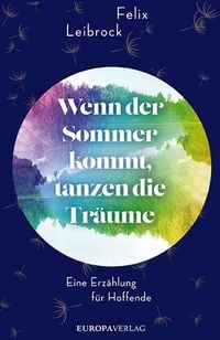 Produktbild: Wenn der Sommer kommt, tanzen die Tr&auml;ume